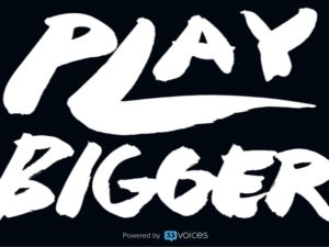 play bigger
